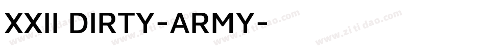 XXII DIRTY-ARMY字体转换